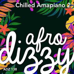 Chilled Amapiano 2