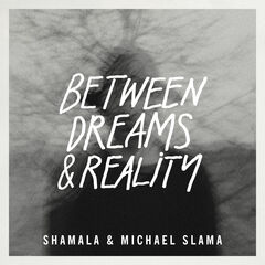 Between Dreams And Reality