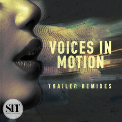 Voices In Motion Trailer Remixes